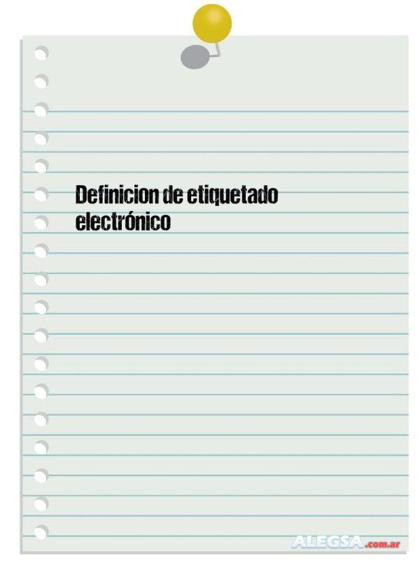 Definición de etiquetado electrónico