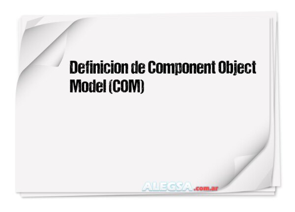 Definición de Component Object Model (COM)