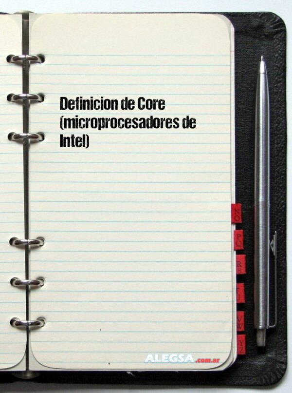 Definición de Core (microprocesadores de Intel)