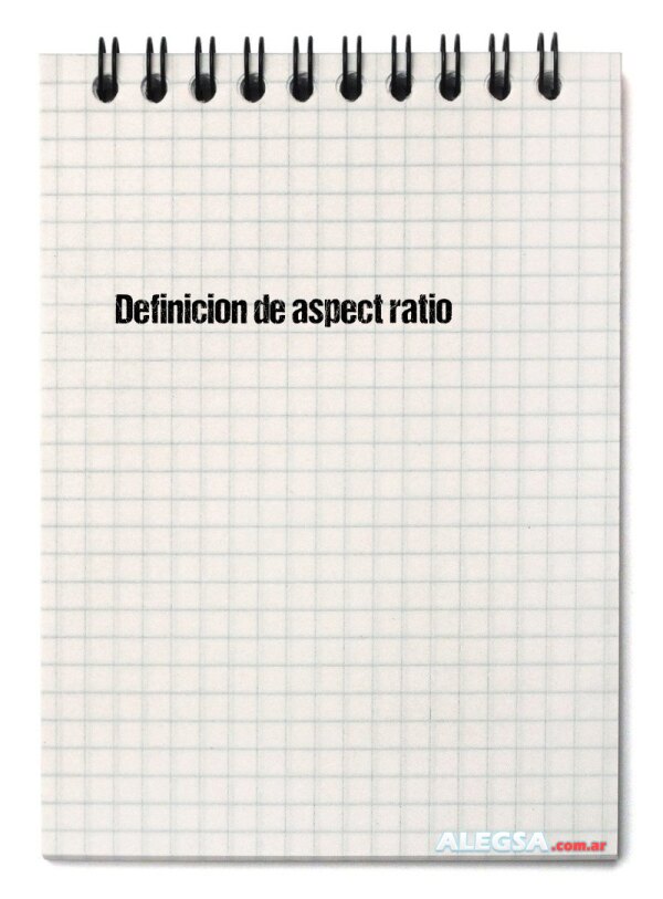 Definición de aspect ratio