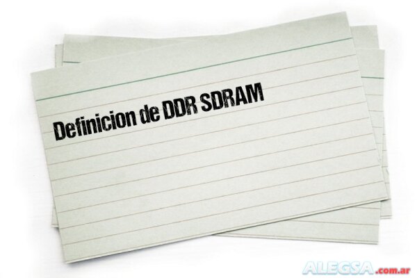 Definición de DDR SDRAM