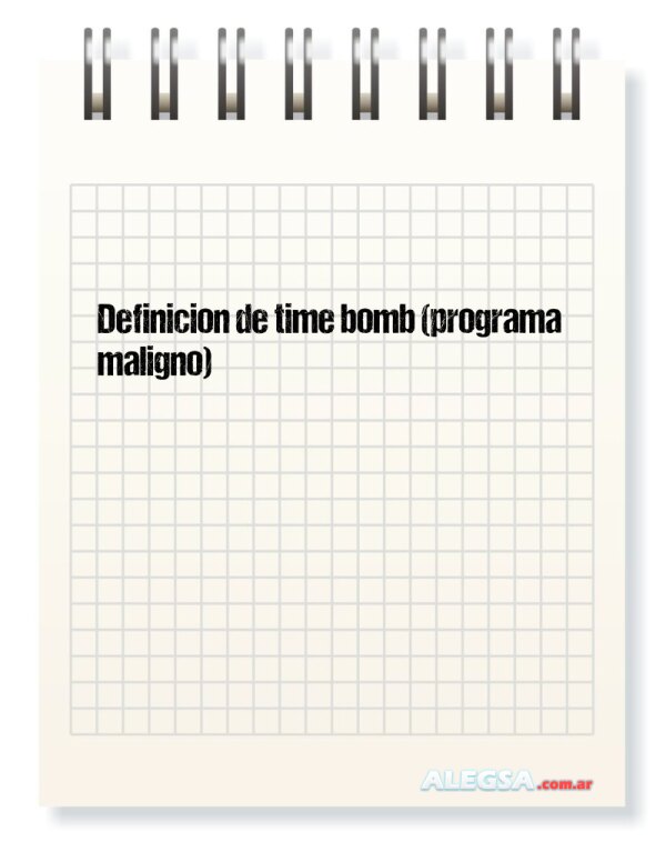 Definición de time bomb (programa maligno)