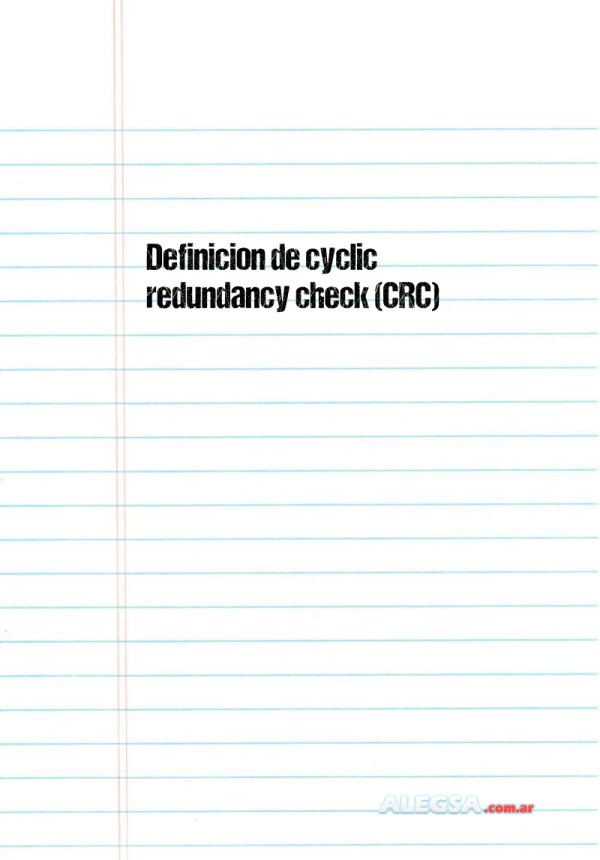 Definición de cyclic redundancy check (CRC)