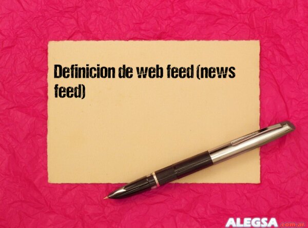 Definición de web feed (news feed)