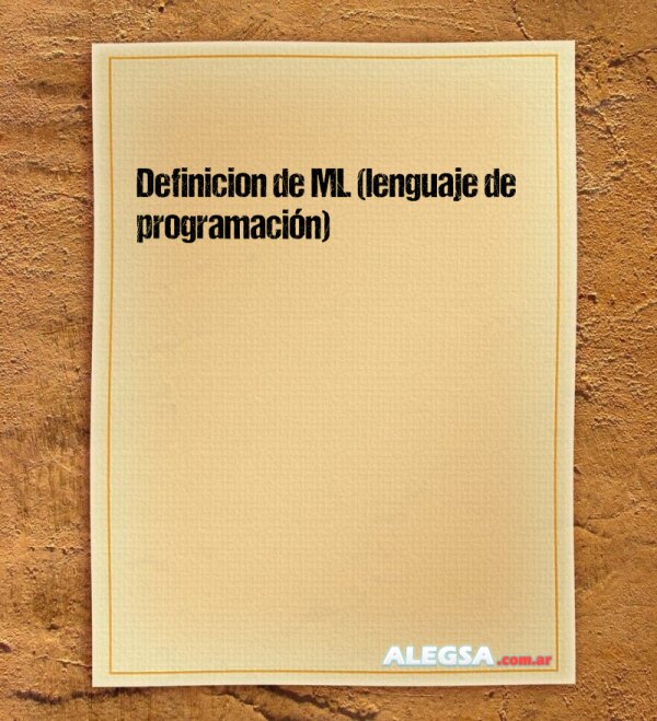 Definición de ML (lenguaje de programación)