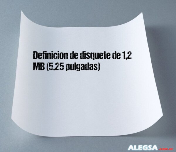 Definición de disquete de 1,2 MB (5.25 pulgadas)