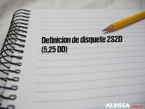 Definición de disquete 2S2D (5,25 DD)