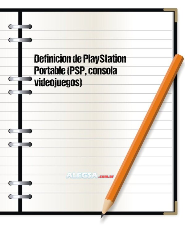 Definición de PlayStation Portable (PSP, consola videojuegos)