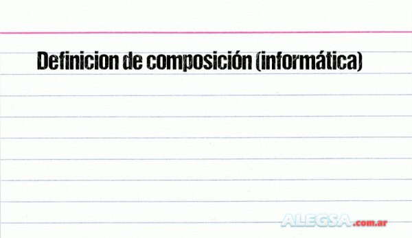 Definición de composición (informática)