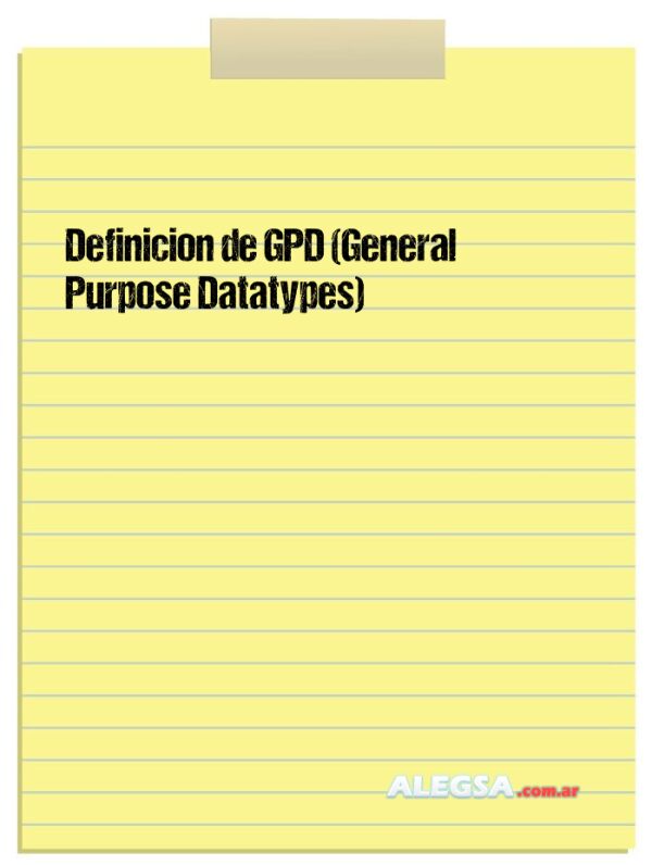 Definición de GPD (General Purpose Datatypes)