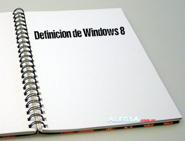 Definición de Windows 8