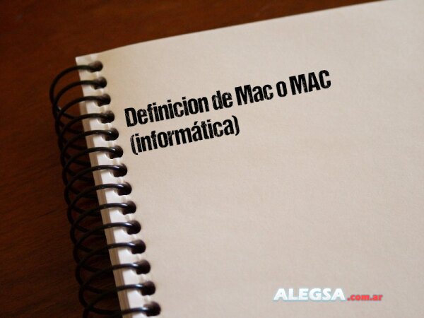 Definición de Mac o MAC (informática)