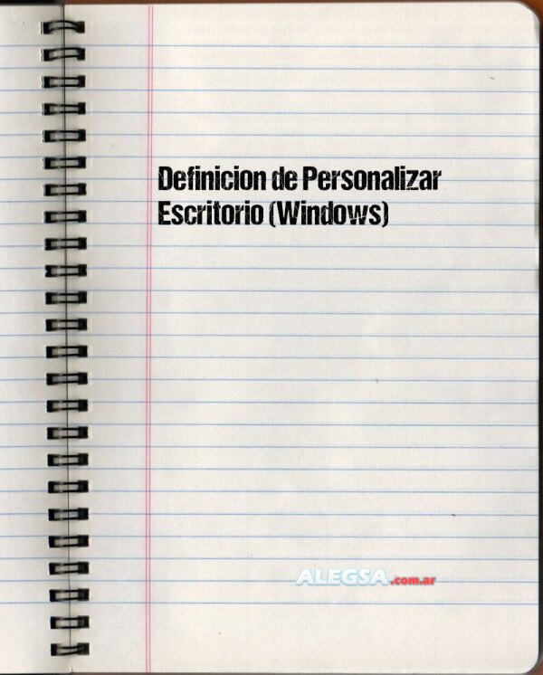 Definición de Personalizar Escritorio (Windows)
