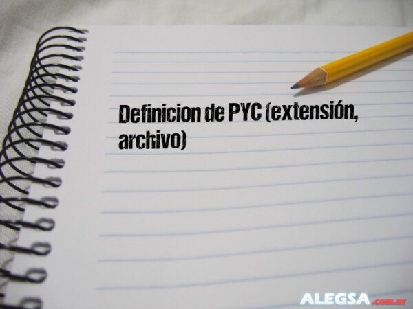 Definición de PYC (extensión, archivo)