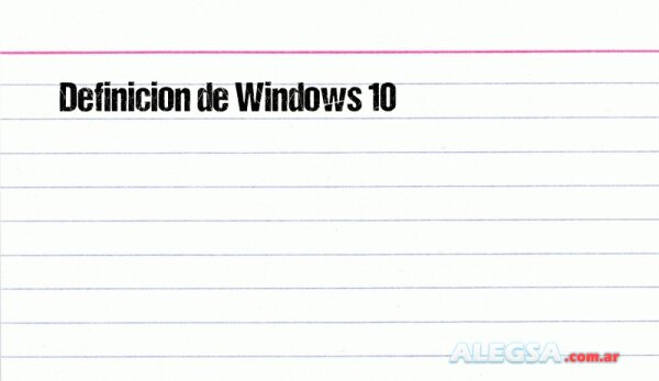 Definición de Windows 10