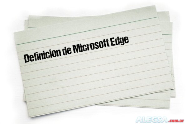 Definición de Microsoft Edge