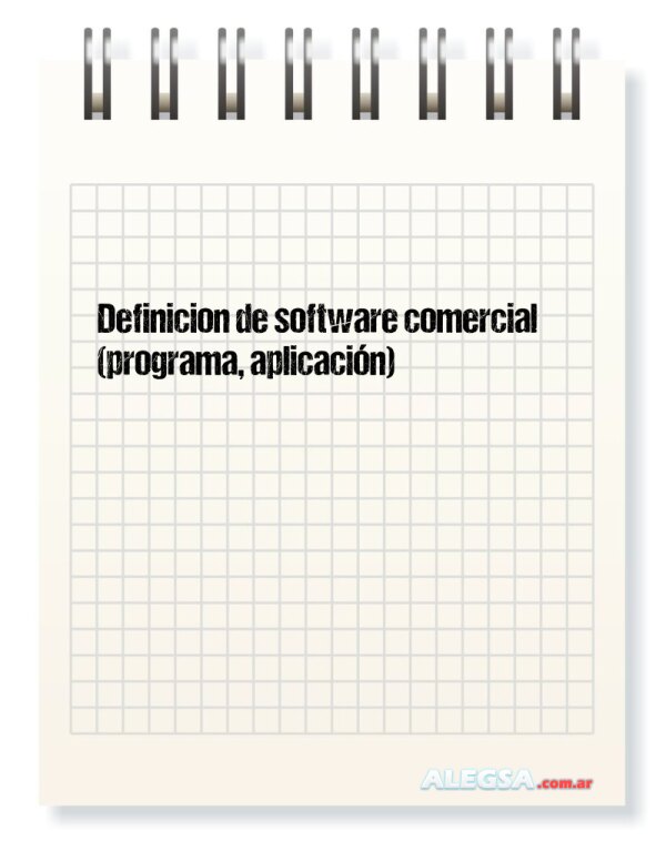 Definición de software comercial (programa, aplicación)