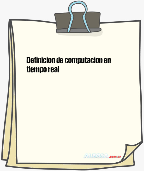 Definición de computacion en tiempo real