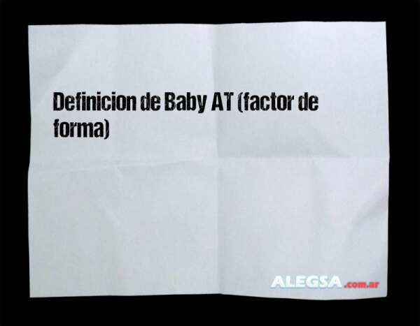 Definición de Baby AT (factor de forma)