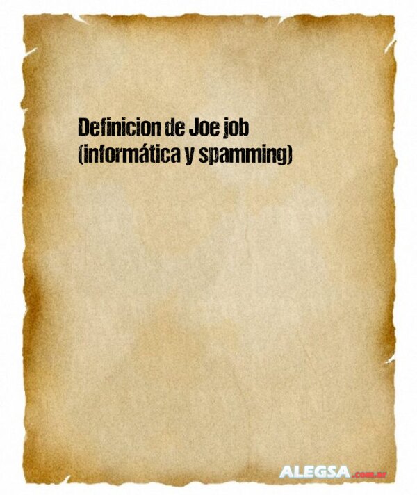 Definición de Joe job (informática y spamming)