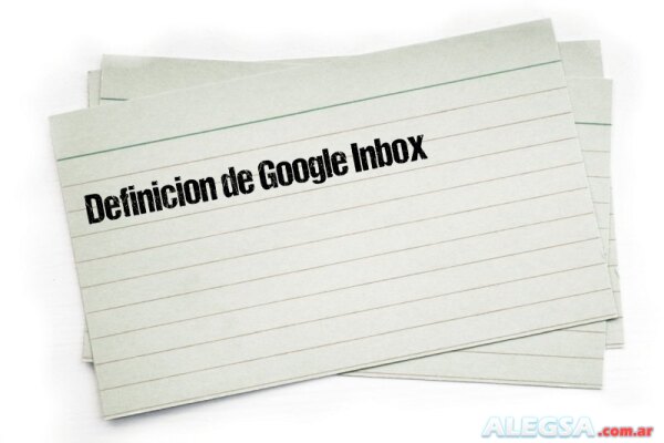 Definición de Google Inbox