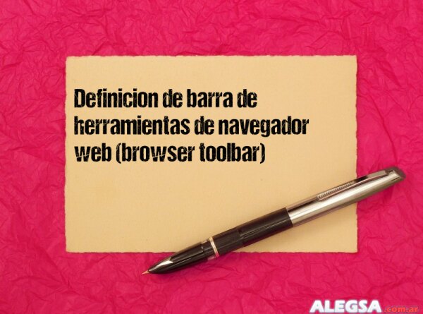 Definición de barra de herramientas de navegador web (browser toolbar)