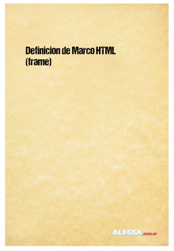 Definición de Marco HTML (frame)