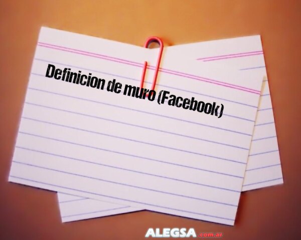 Definición de muro (Facebook)