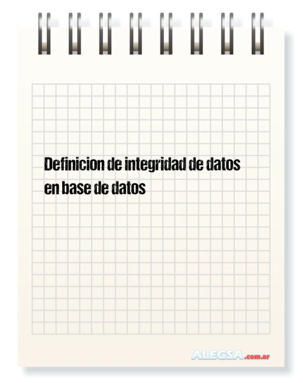 Definición de integridad de datos en base de datos