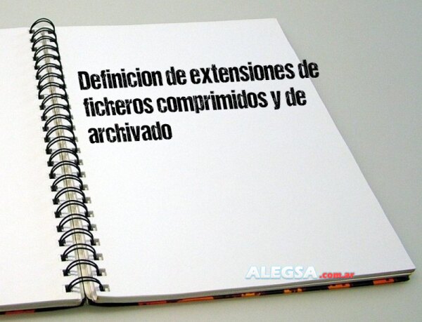 Definición de extensiones de ficheros comprimidos y de archivado