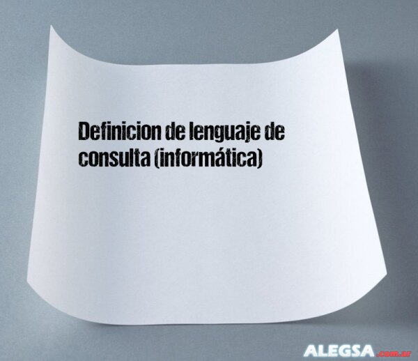 Definición de lenguaje de consulta (informática)