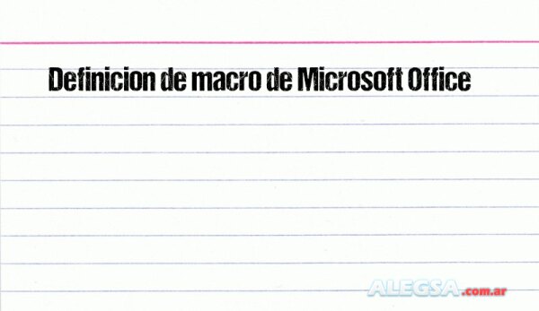 Definición de macro de Microsoft Office