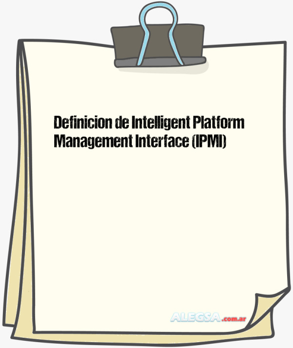 Definición de Intelligent Platform Management Interface (IPMI)