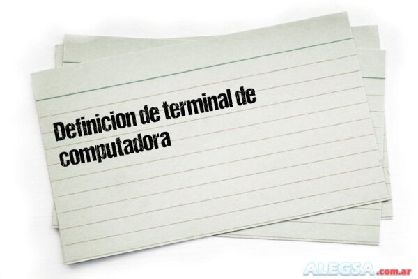 Definición de terminal de computadora