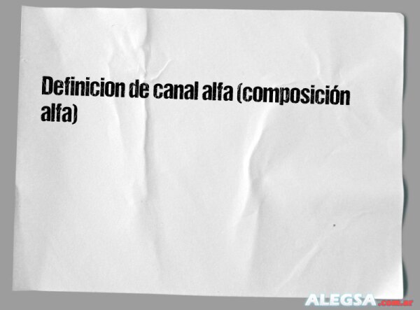 Definición de canal alfa (composición alfa)