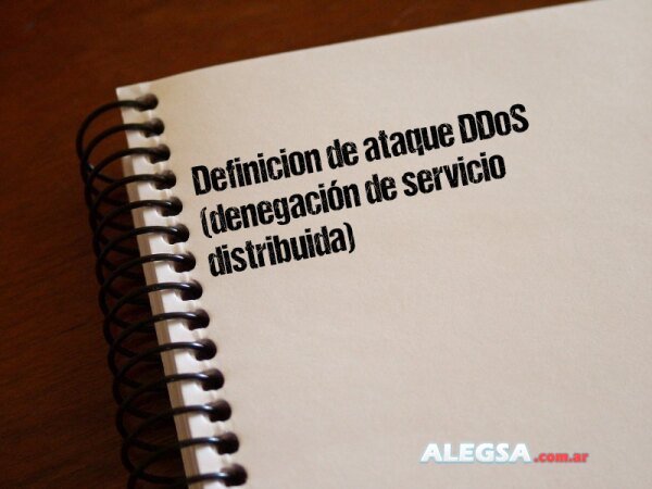 Definición de ataque DDoS (denegación de servicio distribuida)