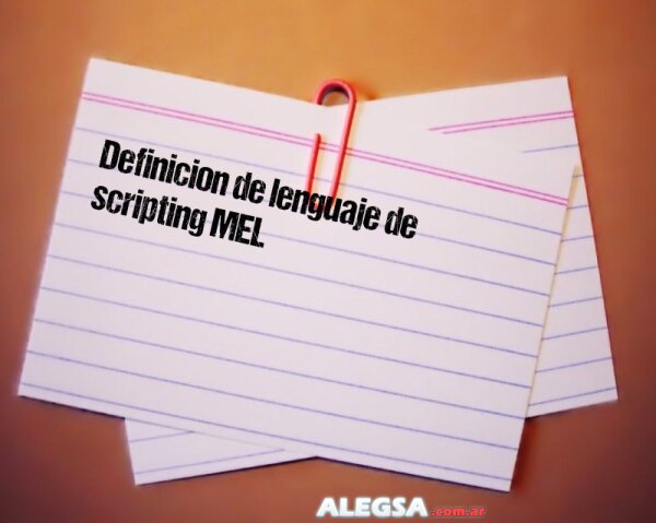 Definición de lenguaje de scripting MEL