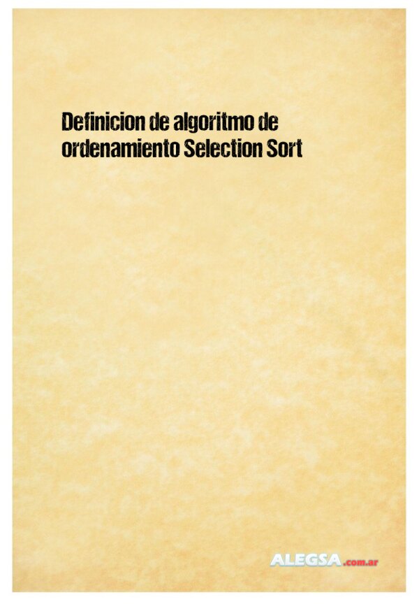 Definición de algoritmo de ordenamiento Selection Sort