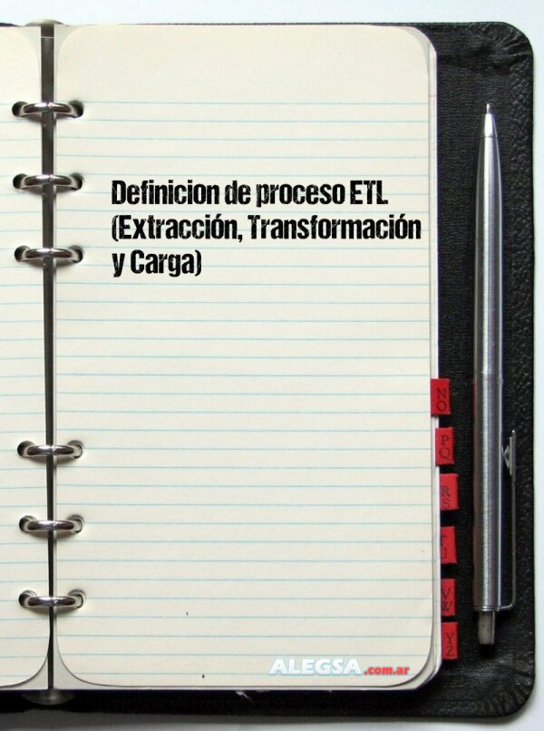 Definición de proceso ETL (Extracción, Transformación y Carga)