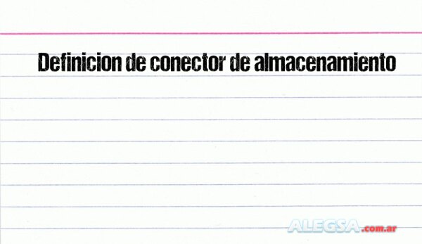 Definición de conector de almacenamiento