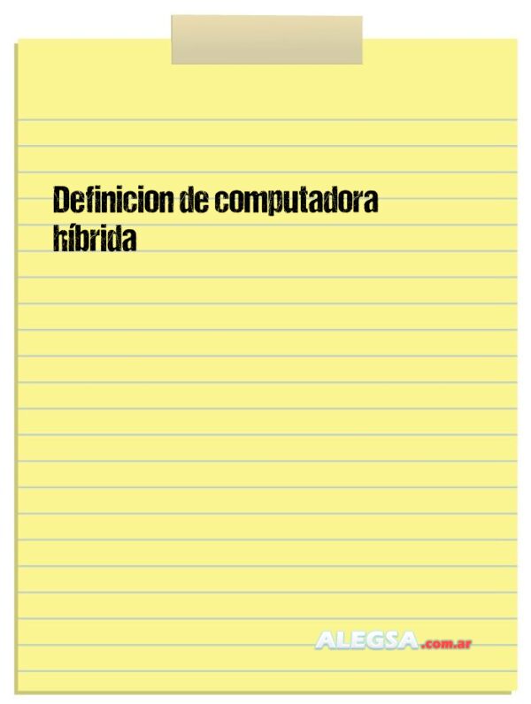 Definición de computadora híbrida