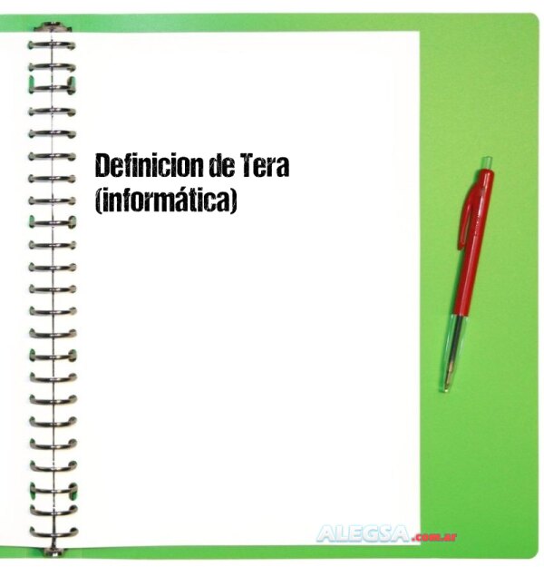 Definición de Tera (informática)