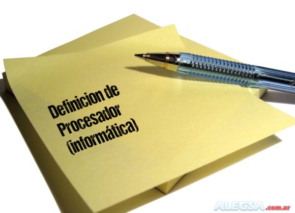 Definición de Procesador (informática)