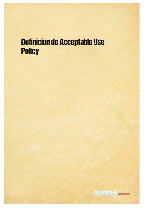 Definición de Acceptable Use Policy