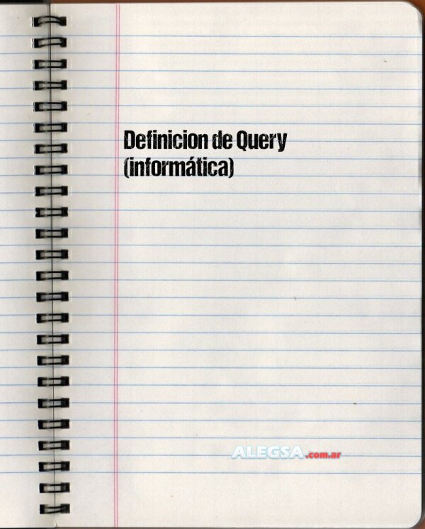 Definición de Query (informática)