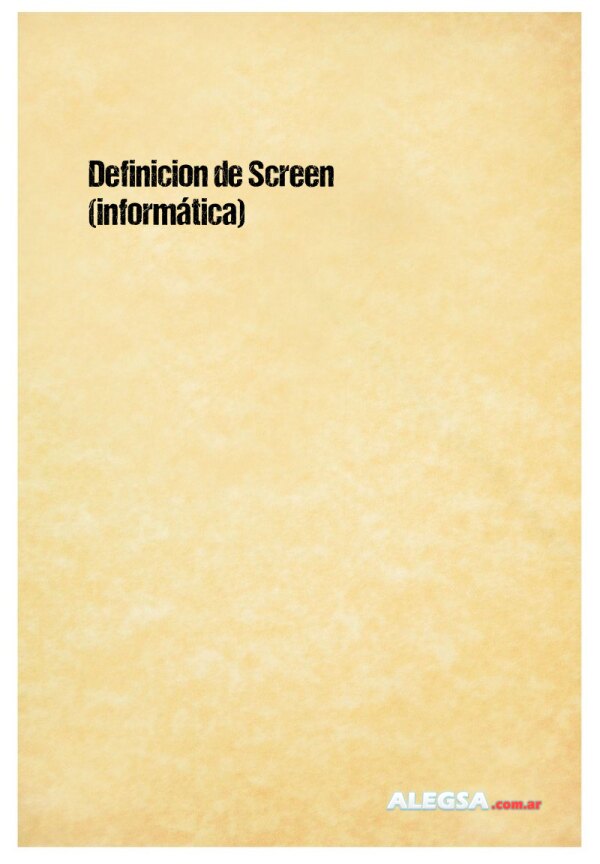 Definición de Screen (informática)