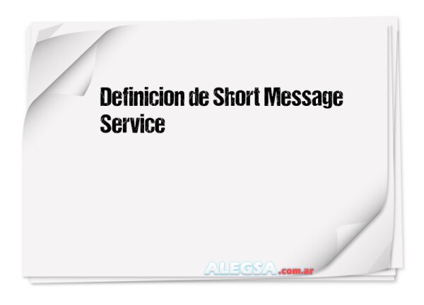 Definición de Short Message Service