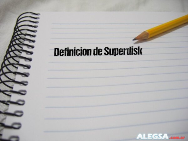 Definición de Superdisk