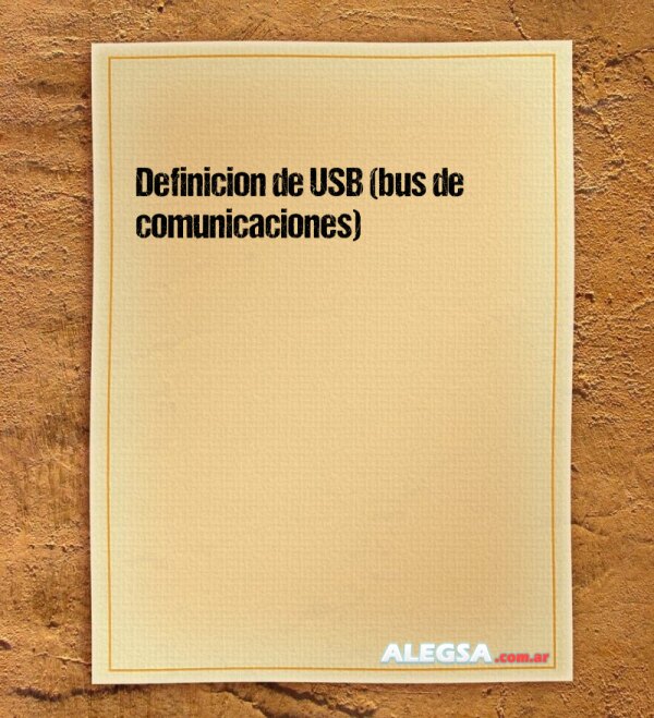 Definición de USB (bus de comunicaciones)