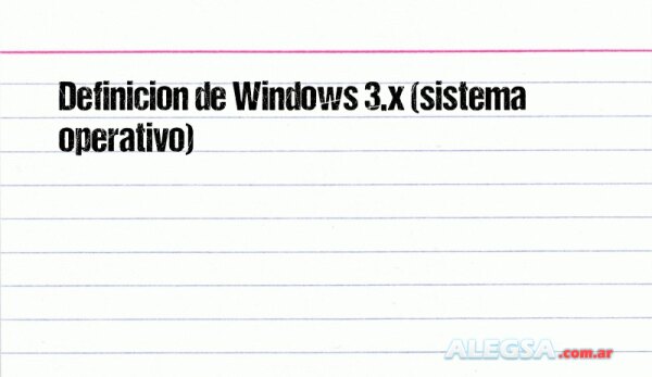 Definición de Windows 3.x (sistema operativo)